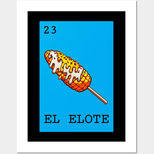 Loteria “EL ELOTE” Posters and Art